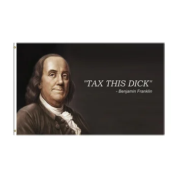 3x5Ft Benjamin Franklin Mokesčių Šį Dick Juokinga Citata Vėliava