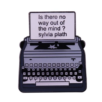 Ar yra išeitis iš proto?-Sylvia Plath Citatos emalio pin Mašinėle sagė raving avenger apie moteriškumą ir nekaltumo