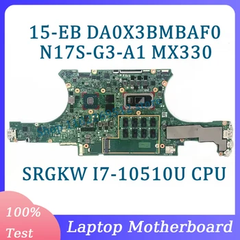 DA0X3BMBAF0 Mainboard N17S-G3-A1 MX330 HP 15-EB Nešiojamojo kompiuterio pagrindinę Plokštę Su SRGKW I7-10510U CPU 100% Visiškai Išbandyta, veikia Gerai