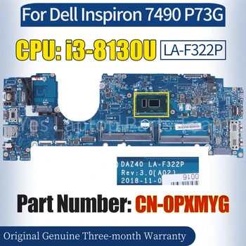 DAZ40 LA-F322P Už Dell Inspiron 7490 P73G Nešiojamas Mainboard KN-0PXMYG SR3W0 i3-8130U 100％ Išbandyti Nešiojamojo kompiuterio Plokštė