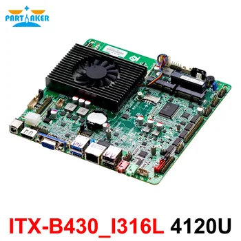 Plonas ITX Mainboard Mini POS Plokštė ITX-B430_I316L I3 4120U 8 USB, DC 12V Visiems Vieno PC